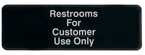 Update International S39-21BK - "Restrooms For Customer Use Only" Sign 
